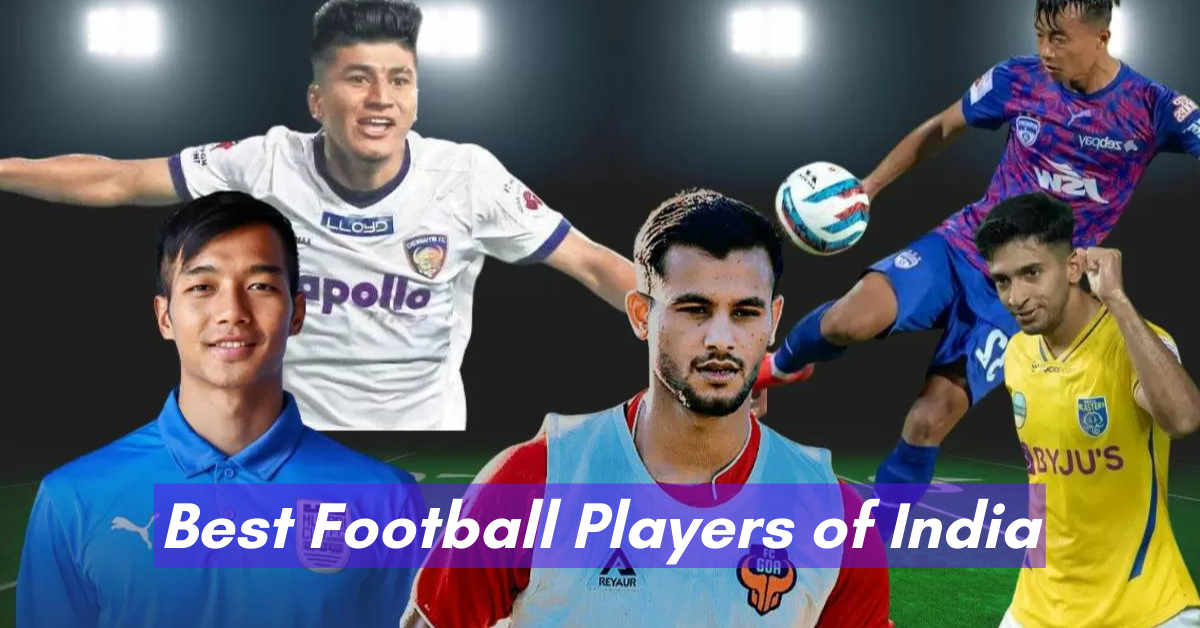 Best Football Players of India
