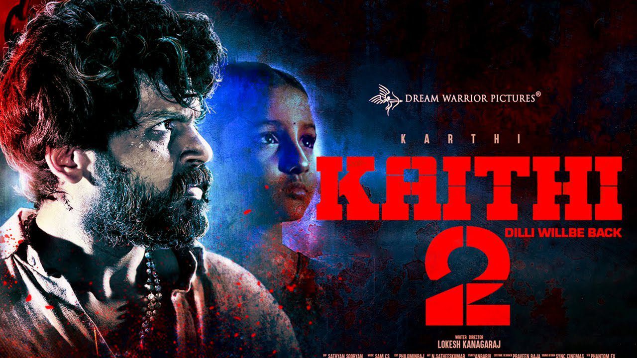 Kaithi 2 Release Date