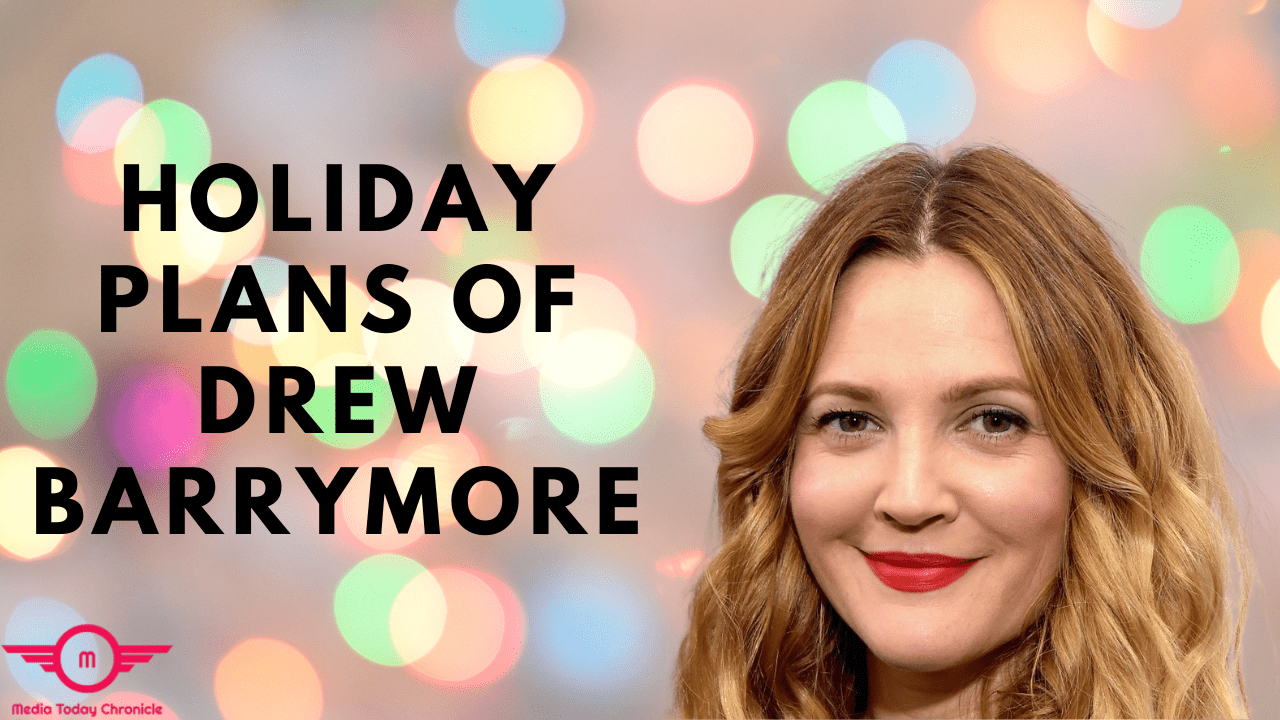 Know more about the holiday plans of Drew Barrymore